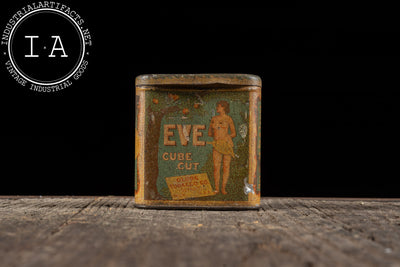 Eve Cube Cut Tin by Globe Tobacco Co.