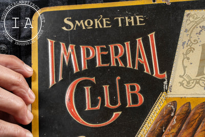 Antique Imperial Club Cigar Embossed Tin Litho Sign