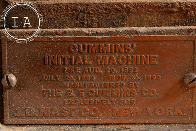 Late 19th Century Cummins Initial Machine