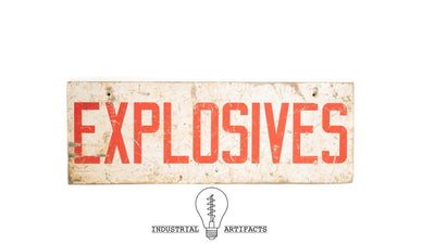 Vintage Industrial Explosives Danger Sign